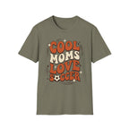 Cool Moms Love Soccer T-Shirt